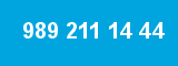 989 211 14 44